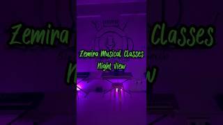 Zemira Musical classes Night View | #shortsvideo #viralreels #trending #reels