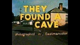 They Found A Cave (1962 Australian Kids Movie)