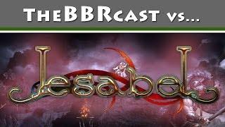 TheBBRcast vs Iesabel