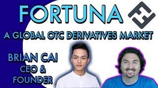 BlockchainBrad chats with FORTUNA CEO Brian Cai about OTC Derivatives on the Blockchain