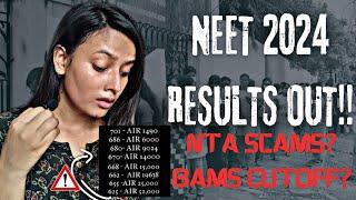 NEET 2024 RESULTS OUT!!safe score & rank, nta biggest scam?? 