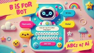 What Are Bots? Fun AI Lessons For Kids, Parents, And Teachers | ABCs Of AI