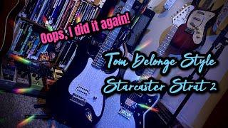 Another Tom Delonge Starcaster Strat build