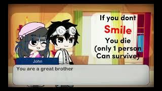 |if you dont smile you die meme|Credits to:• Nami Harumi •|