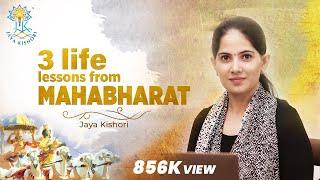 3 Life Lessons from Mahabharat | Jaya Kishori | Motivational Video