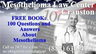 Cranston, RI - Mesothelioma & Asbestos - Lawyer | Attorney | Lawsuit - (Lung Cancer, Asbestosis)