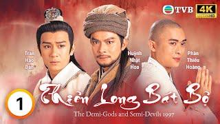 TVB Thiên Long Bát Bộ (The Demi-Gods and Semi-Devils) 1/45 | Huỳnh Nhật Hoa, Trần Hạo Dân | 1997