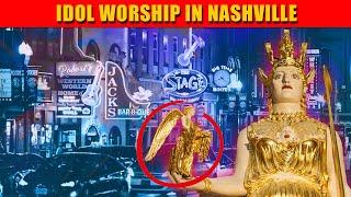 Nashville, Idol Worship, and The Coming Judgment.