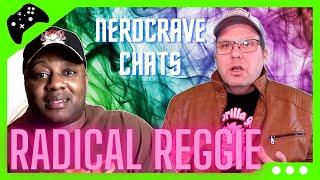 NerdCrave Chats: Talking with Radical Reggie about upcoming games, and the state of PS3 collecting