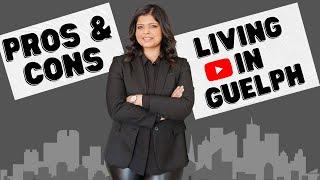 Pros and Cons of Living in Guelph, Ontario | Is Guelph Right for You?