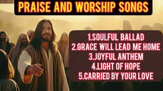 Light of Hope - Best Praise & Worship Songs 2024 (NEW Worship Music Playlist)