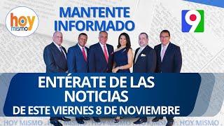 Titulares de prensa dominicana viernes 08 de noviembre 2024 | Hoy Mismo