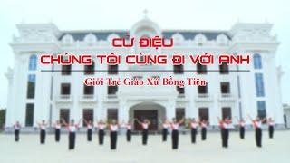 Chúng Tôi Cùng Đi Với Anh l Bài Chủ Đề ĐHGT Giáo Tỉnh Hà Nội Lần Thứ XXI Tại Giáo Phận Thái Bình