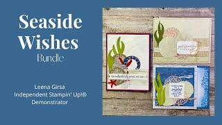 Three Beachy Cards with the Seaside Wishes Bundle by Stampin’ Up!®