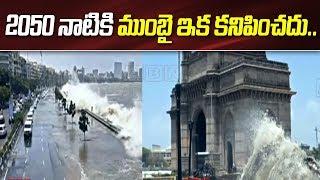 Mumbai Sea Level : Rising Sea Will Sink Mumbai by 2050 | Mumbai Latest News | ABN Telugu