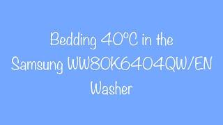 Samsung Washer Bedding 40°C