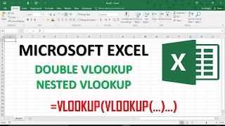 DOUBLE VLOOKUP IN MICROSOFT EXCEL || NESTED VLOOKUP IN MICROSOFT EXCEL