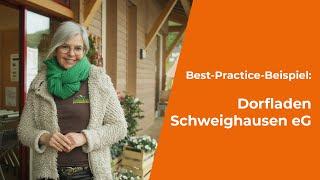 Dorfladen Schweighausen - Best-Practice in der Quartiersentwicklung