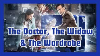 DWO - The Doctor The Widow & The Wardrobe (S06E14) Episode Review!)