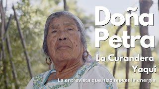 Doña Petra, la curandera espiritista Yaqui