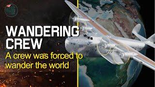 Wandering crew - A crew was forced to wander the world