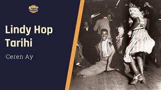 Lindy Hop Tarihi - Ceren Ay