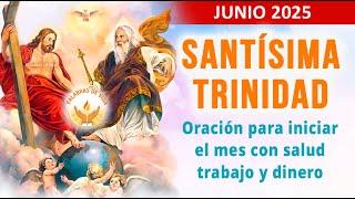 ORACION a la SANTISIMA TRINIDAD Divina providencia inicio de JUNIO casa, vestido y sustento