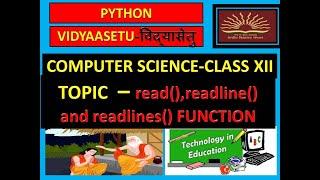 DIFFERENCE BETWEEN read(),readline(),readlines() functions IN PYTHON