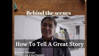 Behind The Scenes of How To Tell A Great Story: Edward Grinnan Interview