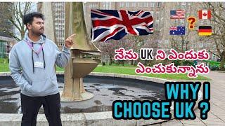 ||why I chose UK|| Why not USA, CANADA, Australia, others || five main reasons ||telugu||  Uk2024 ||