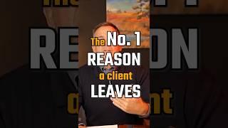 Why Clients Leave their Advisor