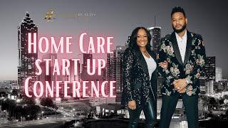 Home Care Start-Up Conference