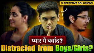 5 Steps to End Distraction From Girls/ Boys| Try this for Next 7 Days| Prashant Kirad