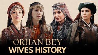 Real History of Orhan Bey Wives in Osman Series | Orhan Bey Wives History