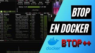 Cómo configurar BTOP en Docker. Btop, la alternativa al comando HTOP en Linux 