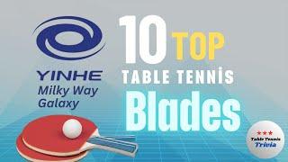 Top 10 Best Yinhe Table Tennis Blades You Must Try! #tabletennis #Yinhe #tabletennisblades