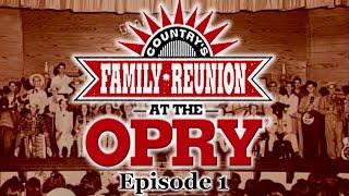 Country's Family Reunion at The Opry - Episode 1