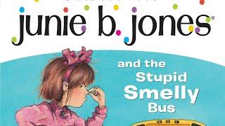 JUNIE B JONES AND THE STUPID SMELLY BUS Read Aloud Chapter 2