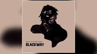 Blackway - "Ready For Anything" (Official Audio)