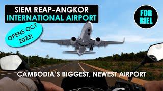 Siem Reap-Angkor International Airport opens Oct 2023! Cambodia’s biggest airport! #ForRiel