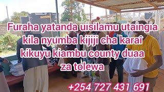 Furaha yatanda katika kijiji cha karaî kikuyu kiambu county daawah ina matunda yake