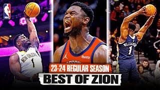 Zion Williamson BEST OF 23-24 Regular Season Highlights 