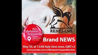 Renesans Brand news in FabrianoInAcquarello 2021