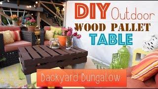 How To DIY An Outdoor Wood Pallet Table - Backyard Bungalow