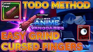 ANIME VANGUARDS! HOW TO GRIND CURSED FINGERS EASILY! USING TODO META UNITS IN Anime Vanguards