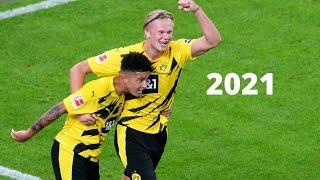 Jadon Sancho & Erling Haaland - Unstoppable Duo | 2021