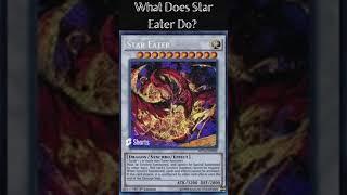 What Does Star Eater Do? (Yugioh Cards Explained for Easy Deck Building)