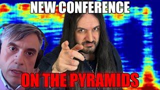 New Pyramid Conference - Structures Confirmed or Not?