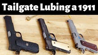 Tailgate Lubing a 1911 For Class