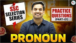 SSC 2025 | Pronoun Mock #01 | English Practice Set | SSC Selection Series | English By Gopal Sir